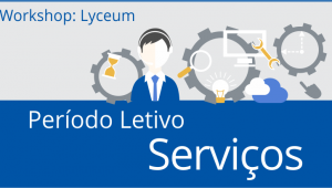 Período letivo - Serviços no Lyceum