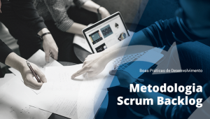 Boletim - Metodologia Scrum - Backlog