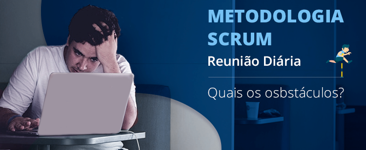 Boas Práticas Conhecimento -Metodologia-SCRUM - Quais os Obstáculos