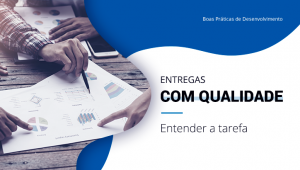 Boas Práticas - Entregas com Qualidade
